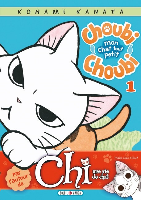 Choubi-Choubi, mon chat tout petit – Tome 1