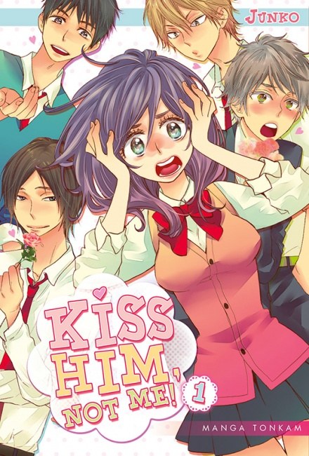 Kiss him, not me ! – Tome 01