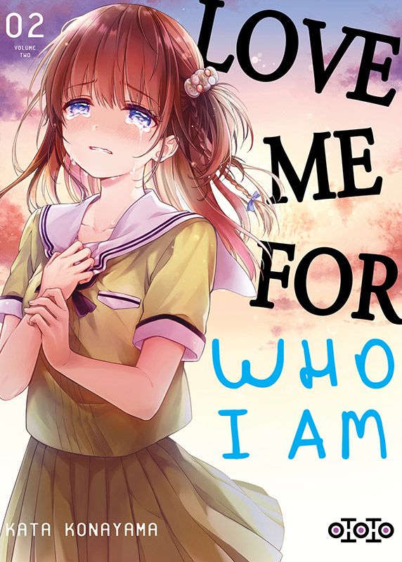 Love me for who I am – Tome 2