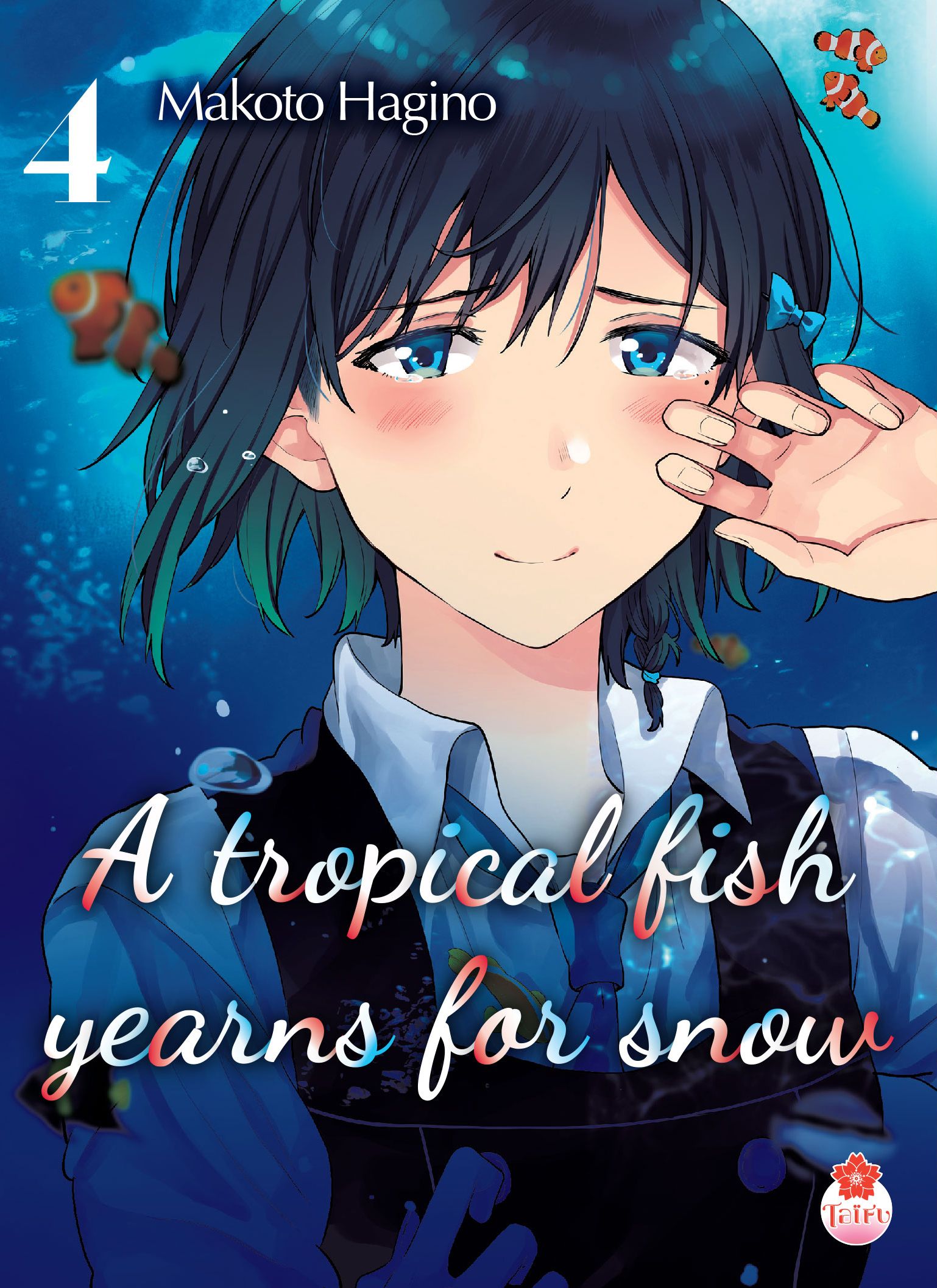 A tropical fish yearns for snow – Tome 4