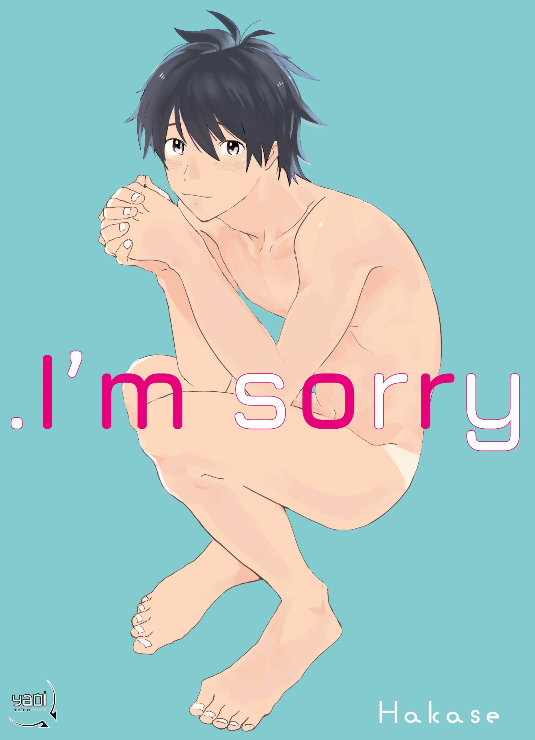 …I’m Sorry