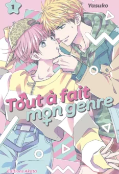 tout à fait mon genre - Tome 1